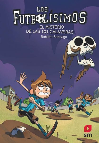 9788491825111 - FUTBOLISIMOS 15 :EL MISTERIO DE LAS 101 CALAVERAS - Descarga libros gratis en PDF, EPUB o Mobi