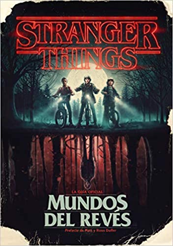 Stranger Things - Mundos del revés - Descarga libros gratis en PDF, EPUB o Mobi stranger things mundos del reves - Stranger Things - Mundos del revés - Descarga libros gratis en PDF, EPUB o Mobi