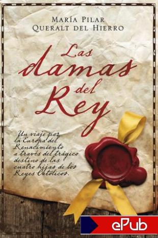 las damas del rey maria pilar queralt del hierro 5e0d1033abe78 - Las damas del rey | María Pilar Queralt del Hierro - Descarga libros gratis en PDF, EPUB o Mobi