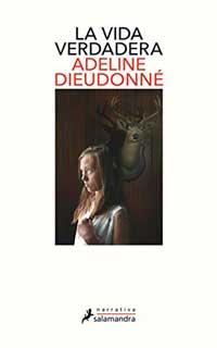 la vida verdadera de adeline dieudonne 5f7c6657f1a48 - La vida verdadera de Adeline Dieudonné - Descarga libros gratis en PDF, EPUB o Mobi
