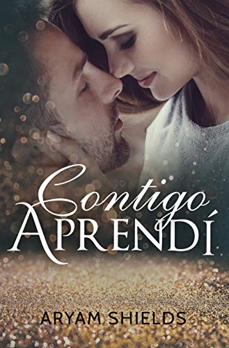 Contigo Aprendí | Aryam Shields - Descarga libros gratis en PDF, EPUB o Mobi contigo aprendi aryam shields 5ff89b4e11593 - Contigo Aprendí | Aryam Shields - Descarga libros gratis en PDF, EPUB o Mobi
