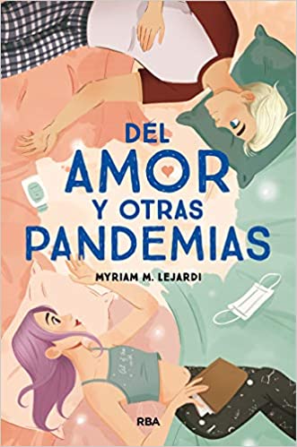 del amor y otras pandemias myriam m lejardi 600db3550b95b - Del amor y otras pandemias | Myriam M. Lejardi - Descarga libros gratis en PDF, EPUB o Mobi