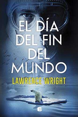 el dia del fin del mundo lawrence wright 60071bd1305e8 - El día del fin del mundo | Lawrence Wright - Descarga libros gratis en PDF, EPUB o Mobi