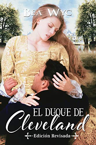 El Duque de Cleveland | Bea Wyc - Descarga libros gratis en PDF, EPUB o Mobi el duque de cleveland bea wyc 5ff203c1c2b43 - El Duque de Cleveland | Bea Wyc - Descarga libros gratis en PDF, EPUB o Mobi