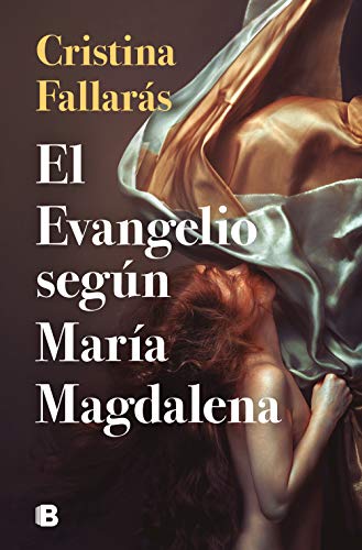 el evangelio segun maria magdalena cristina fallaras 60105651209a1 - El evangelio según María Magdalena | Cristina Fallarás - Descarga libros gratis en PDF, EPUB o Mobi