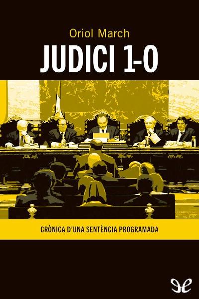Judici 1-O de Oriol March - PDF, EPUB o Mobi