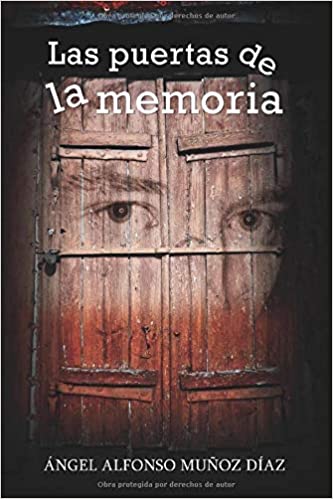 las puertas de la memoria angel alfonso munoz diaz 5ffc8fd0701b1 - Las puertas de la memoria | Ángel Alfonso Muñoz Díaz - Descarga libros gratis en PDF, EPUB o Mobi