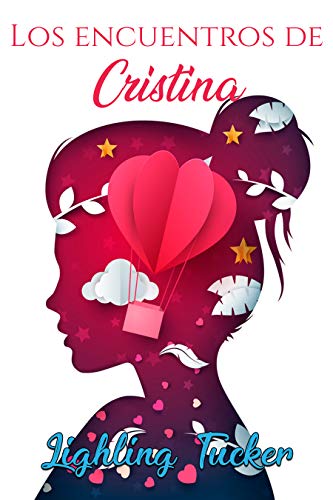 Los encuentros de Cristina | Lighling Tucker - Descarga libros gratis en PDF, EPUB o Mobi los encuentros de cristina lighling tucker 5ff203cc5bac6 - Los encuentros de Cristina | Lighling Tucker - Descarga libros gratis en PDF, EPUB o Mobi