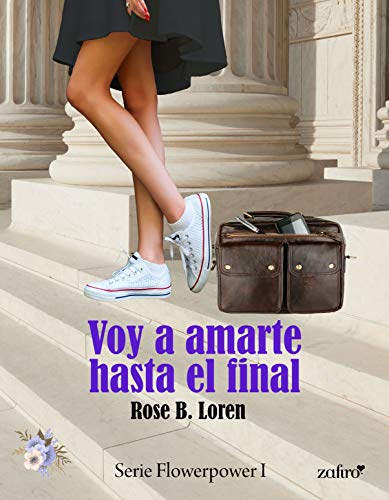 Voy A Amarte Hasta El Final (Flowerpower 1) | Rose B. Loren - Descargar ...