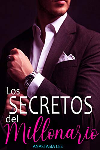 los secretos del millonario anastasia lee 60202842829c3 - Los secretos del millonario | Anastasia Lee - Descarga libros gratis en PDF, EPUB o Mobi