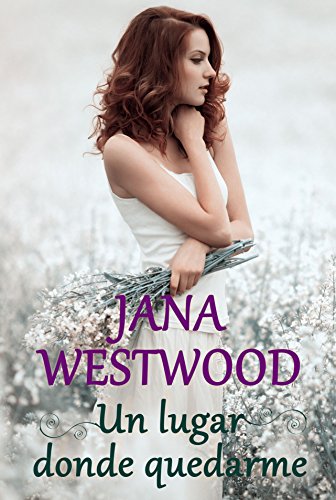 un lugar donde quedarme jana westwood 60314bbd8c0af - Un lugar donde quedarme | Jana Westwood - Descarga libros gratis en PDF, EPUB o Mobi