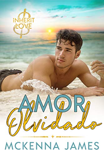 amor olvidado mckenna james 604a583d13f46 - Amor Olvidado | Mckenna James - Descarga libros gratis en PDF, EPUB o Mobi