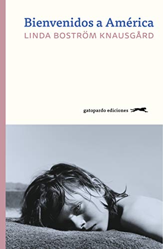 Bienvenidos a América | Linda Böstrom Knausgard - Descarga libros gratis en PDF, EPUB o Mobi bienvenidos a america linda bostrom knausgard 605392c2bff9f - Bienvenidos a América | Linda Böstrom Knausgard - Descarga libros gratis en PDF, EPUB o Mobi