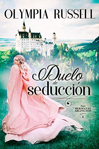 duelo de seduccion hermanas arlington 1 olympia russell 6060c1dc6ce01 - Duelo de seducción (Hermanas Arlington 1) | Olympia Russell - Descarga libros gratis en PDF, EPUB o Mobi