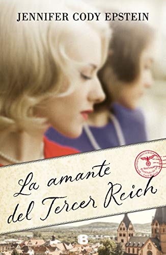 la amante del tercer reich jennifer cody epstein 6050efd70c391 - La amante del Tercer Reich | Jennifer Cody Epstein - Descarga libros gratis en PDF, EPUB o Mobi