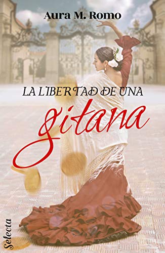 la libertad de una gitana aura m romo 60411dcb445fa - La libertad de una gitana | Aura M. Romo - Descarga libros gratis en PDF, EPUB o Mobi