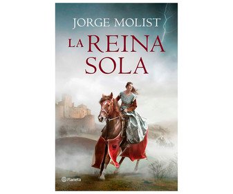 La reina sola, JORGE MOLIST. Género: histórica. Editorial Planeta. - Descarga libros gratis en PDF, EPUB o Mobi la reina sola jorge molist genero historica editorial planeta 6063727cc1fa1 - La reina sola, JORGE MOLIST. Género: histórica. Editorial Planeta. - Descarga libros gratis en PDF, EPUB o Mobi