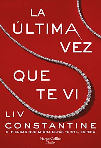 La última vez que te vi | Liv Constantine - Descarga libros gratis en PDF, EPUB o Mobi la ultima vez que te vi liv constantine 605b19472b574 - La última vez que te vi | Liv Constantine - Descarga libros gratis en PDF, EPUB o Mobi