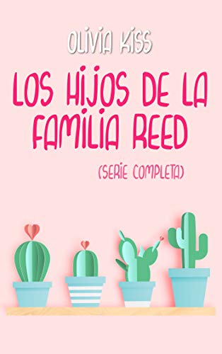 los hijos de la familia reed serie completa de olivia kiss 606065dea49a5 - Los hijos de la familia Reed (serie completa) de Olivia Kiss - Descarga libros gratis en PDF, EPUB o Mobi