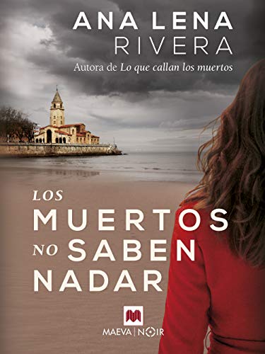 Los muertos no saben nadar | Ana Lena Rivera - Descarga libros gratis en PDF, EPUB o Mobi los muertos no saben nadar ana lena rivera 604e4cc0557bf - Los muertos no saben nadar | Ana Lena Rivera - Descarga libros gratis en PDF, EPUB o Mobi