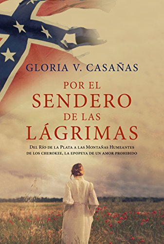 por el sendero de las lagrimas gloria v casanas 6057876903010 - Por el sendero de las lágrimas | Gloria V. Casañas - Descarga libros gratis en PDF, EPUB o Mobi