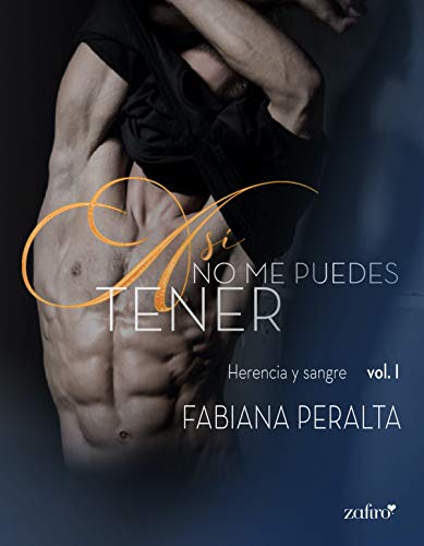 Así no me puedes tener (Herencia y sangre 1) | Fabiana Peralta - Descarga libros gratis en PDF, EPUB o Mobi asi no me puedes tener herencia y sangre 1 fabiana peralta 60884ec58a014 - Así no me puedes tener (Herencia y sangre 1) | Fabiana Peralta - Descarga libros gratis en PDF, EPUB o Mobi