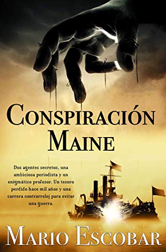 conspiracion maine mario escobar 606607e090c2f - Conspiración Maine | Mario Escobar - Descarga libros gratis en PDF, EPUB o Mobi