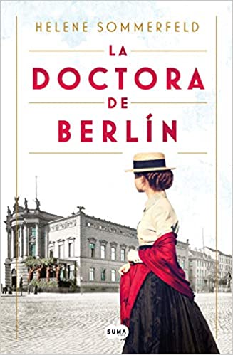 la doctora de berlin helene sommerfeld 60772b410462c - La doctora de Berlín | Helene Sommerfeld - Descarga libros gratis en PDF, EPUB o Mobi