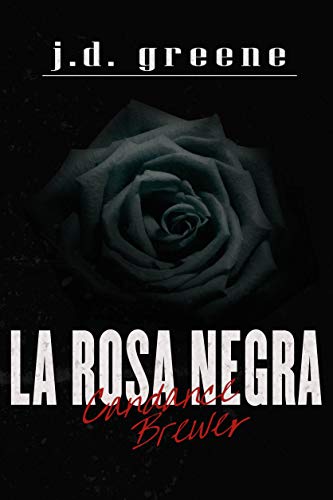la rosa negra candance brewer i j d greene 607093d588885 - La rosa negra (Candance Brewer I) | J.D. Greene - Descarga libros gratis en PDF, EPUB o Mobi