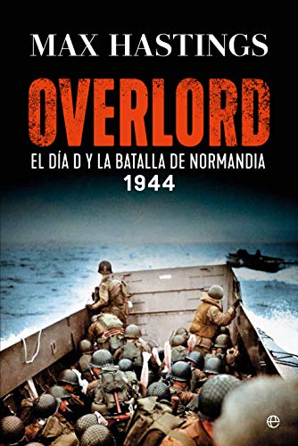 Overlord: El Día D y la batalla de Normandía. 1944 | Max Hastings - Descarga libros gratis en PDF, EPUB o Mobi overlord el dia d y la batalla de normandia 1944 max hastings 6069fc54e7e1b - Overlord: El Día D y la batalla de Normandía. 1944 | Max Hastings - Descarga libros gratis en PDF, EPUB o Mobi