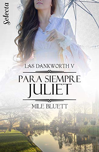 Para siempre Juliet (Las Dankworth 5) | Mile Bluett - Descarga libros gratis en PDF, EPUB o Mobi para siempre juliet las dankworth 5 mile bluett 607f1456bc4be - Para siempre Juliet (Las Dankworth 5) | Mile Bluett - Descarga libros gratis en PDF, EPUB o Mobi