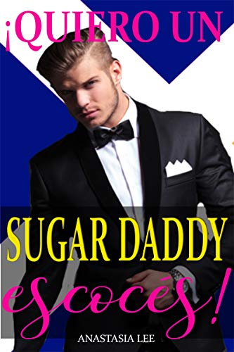 quiero un sugar daddy escoces anastasia lee 6069fc5c87a3c - ¡Quiero un sugar daddy escocés! | Anastasia Lee - Descarga libros gratis en PDF, EPUB o Mobi