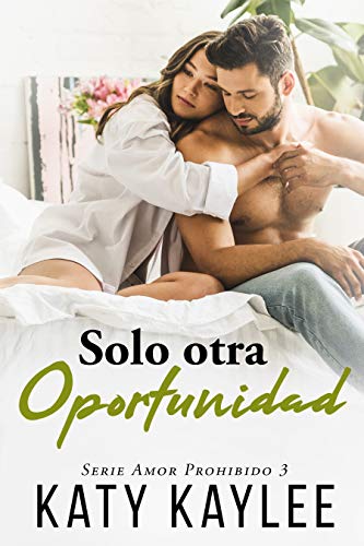 Solo otra oportunidad (Amor prohibido 3) | Katy Kaylee - Descarga libros gratis en PDF, EPUB o Mobi solo otra oportunidad amor prohibido 3 katy kaylee 607093c7b8f35 - Solo otra oportunidad (Amor prohibido 3) | Katy Kaylee - Descarga libros gratis en PDF, EPUB o Mobi