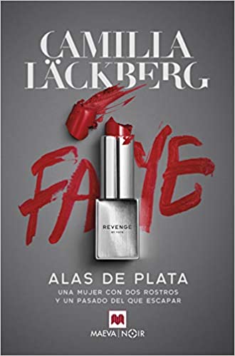 alas de plata la venganza de faye 2 camilla lackberg 60918955a4d18 - Alas de plata (La venganza de Faye 2) | Camilla Läckberg - Descarga libros gratis en PDF, EPUB o Mobi