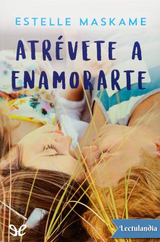 atrevete a enamorarte 609c4f76964a6 - Atrévete a enamorarte - Descarga libros gratis en PDF, EPUB o Mobi