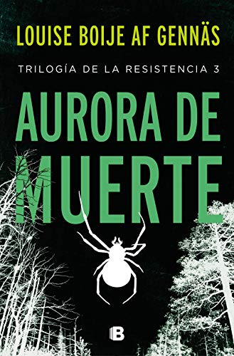 aurora de muerte trilogia de la resistencia 3 louise boije af gennas 60a6a14a4ed72 - Aurora de muerte (Trilogía de la Resistencia 3) | Louise Boije af Gennäs - Descarga libros gratis en PDF, EPUB o Mobi
