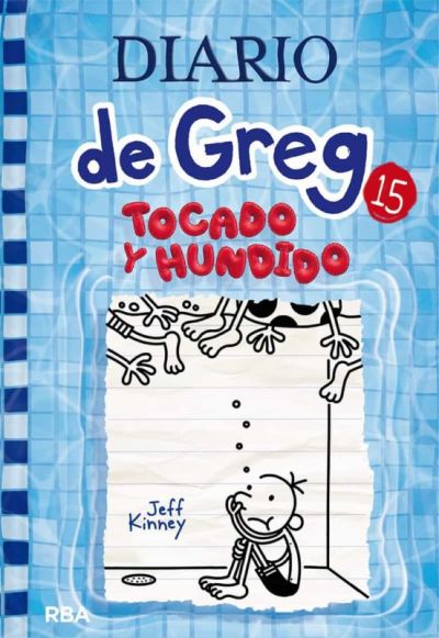 DIARIO DE GREG 15. Tocado y hundido KINNEY, JEFF - Descarga libros gratis en PDF, EPUB o Mobi diario de greg 15 tocado y hundidokinney jeff 608e7e0aa89d8 - DIARIO DE GREG 15. Tocado y hundido KINNEY, JEFF - Descarga libros gratis en PDF, EPUB o Mobi