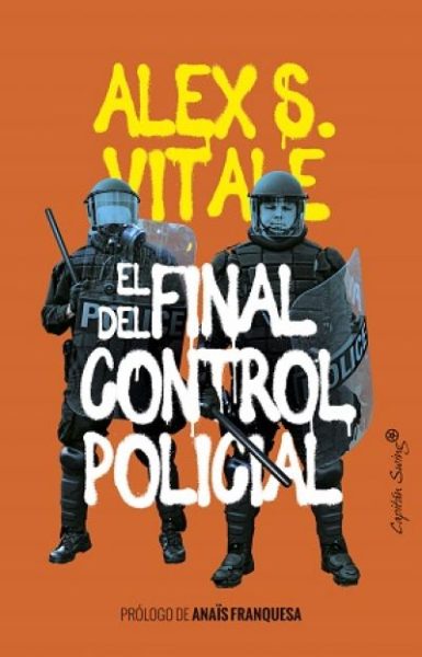EL FINAL DEL CONTROL POLICIAL VITALE, ALEX S. - Descarga libros gratis en PDF, EPUB o Mobi el final del control policialvitale alex s 60b21369b2edc - EL FINAL DEL CONTROL POLICIAL VITALE, ALEX S. - Descarga libros gratis en PDF, EPUB o Mobi