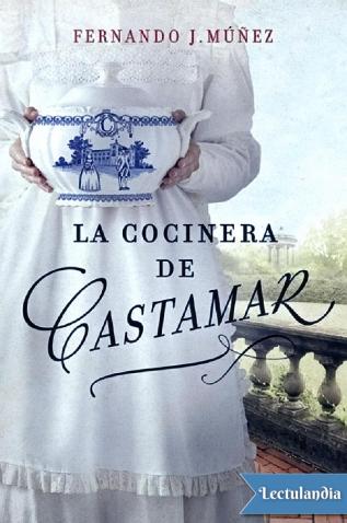 la cocinera de castamar 60b015ee2777e - La cocinera de Castamar - Descarga libros gratis en PDF, EPUB o Mobi