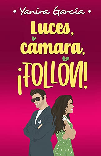 luces camara follon yanira garcia 609c1549d6046 - Luces, cámara, ¡follón! | Yanira García - Descarga libros gratis en PDF, EPUB o Mobi