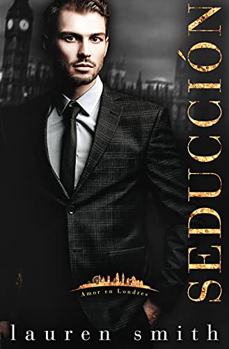 seduccion amor en londres 2 lauren smith 60a3fe4383f7b - Seduccion (Amor en Londres 2) | Lauren Smith - Descarga libros gratis en PDF, EPUB o Mobi