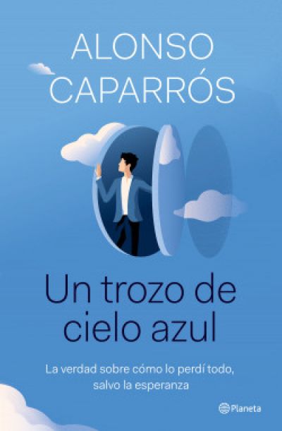 un trozo de cielo azul la verdad sobre como lo perdi todo excepto la esperanzacaparros alonso 6093c0d875918 - UN TROZO DE CIELO AZUL. La verdad sobre cómo lo perdí todo, excepto la esperanza CAPARRÓS, ALONSO - Descarga libros gratis en PDF, EPUB o Mobi