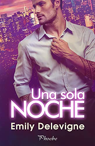 una sola noche emily delevigne 60ad38c408125 - Una sola noche | Emily Delevigne - Descarga libros gratis en PDF, EPUB o Mobi