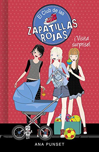 visita surprise el club de las zapatillas rojas 17 ana punset 60b27ebadcd8a - ¡Visita surprise! (El Club de las Zapatillas Rojas 17) | Ana Punset - Descarga libros gratis en PDF, EPUB o Mobi