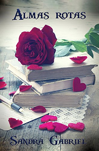 almas rotas sandra gabriel 60bfadc2d1993 - Almas rotas | Sandra Gabriel - Descarga libros gratis en PDF, EPUB o Mobi