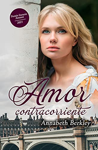 Amor contracorriente | Annabeth Berkley - Descarga libros gratis en PDF, EPUB o Mobi amor contracorriente annabeth berkley 60c3a242d64a9 - Amor contracorriente | Annabeth Berkley - Descarga libros gratis en PDF, EPUB o Mobi