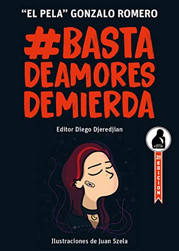 Basta de Amores de Mierda de 'El Pela' Gonzalo Romero - Descarga libros gratis en PDF, EPUB o Mobi basta de amores de mierda de el pela gonzalo romero 60c9205ac1ecc - Basta de Amores de Mierda de 'El Pela' Gonzalo Romero - Descarga libros gratis en PDF, EPUB o Mobi