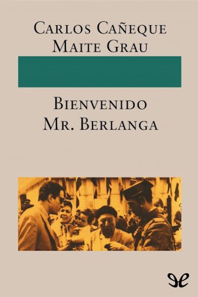 libro gratis ¡Bienvenido Mr. Berlanga!
