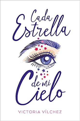 cada estrella de mi cielo victoria vilchez 60ce2e3db0ac9 - Cada estrella de mi cielo | Victoria Vilchez - Descarga libros gratis en PDF, EPUB o Mobi
