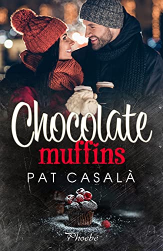 Chocolate muffins | Pat Casalà - Descarga libros gratis en PDF, EPUB o Mobi chocolate muffins pat casala 60d8ba5436e77 - Chocolate muffins | Pat Casalà - Descarga libros gratis en PDF, EPUB o Mobi